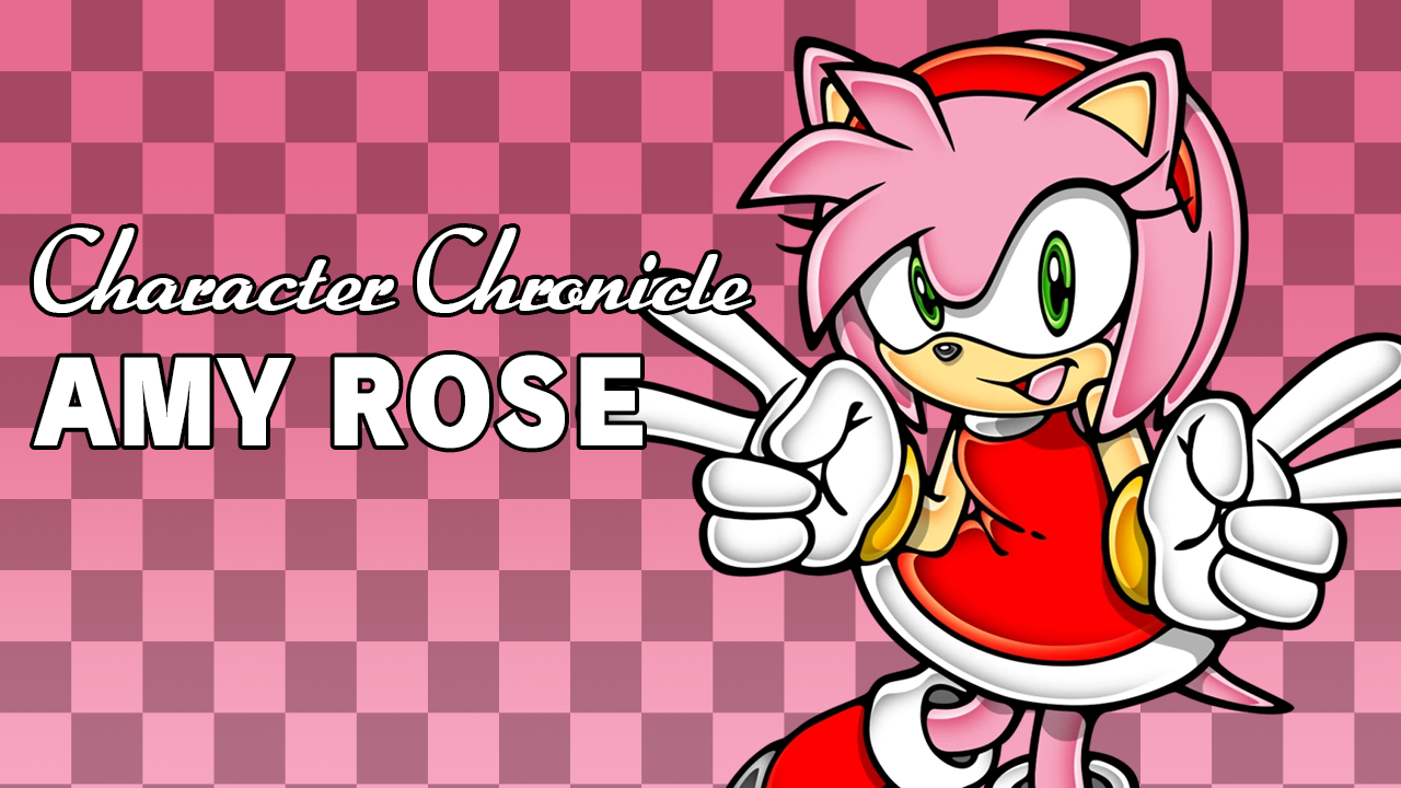 Character Chronicle: Amy Rose – Source Gaming